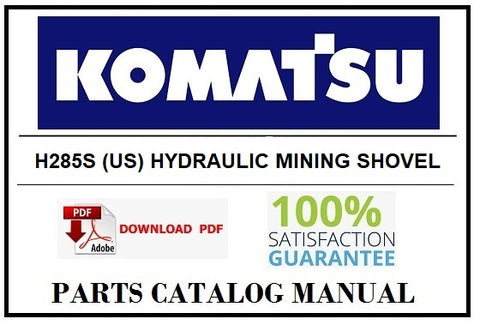 KOMATSU H285S (US) HYDRAULIC MINING SHOVEL BEST PDF PARTS CATALOG MANUAL SN 78123
