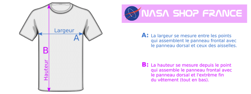 Guide des tailles pour les tee-shirts NASA. Les dimensions sont valables pour les hommes, femmes, garçons et les filles et les extra-terrestres...