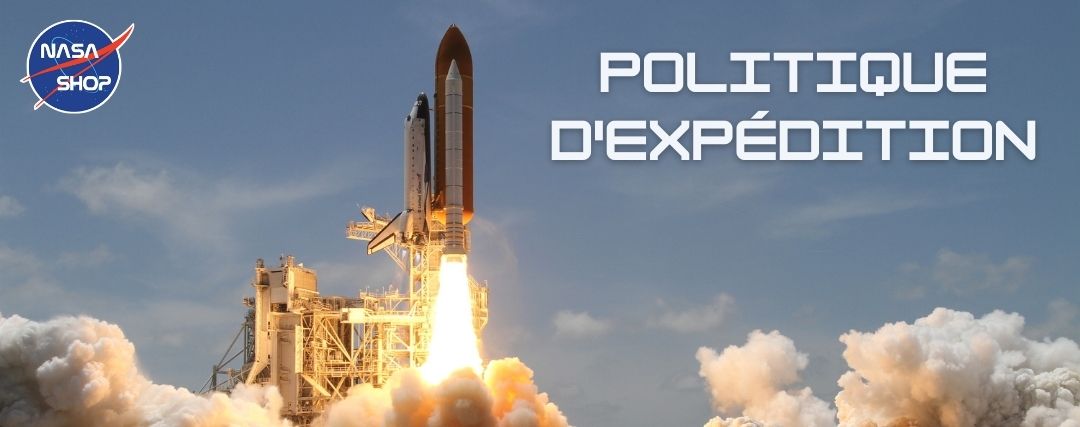 Politique d'expédition ∣ NASA SHOP FRANCE®