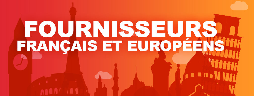 Fournisseurs France et Europe