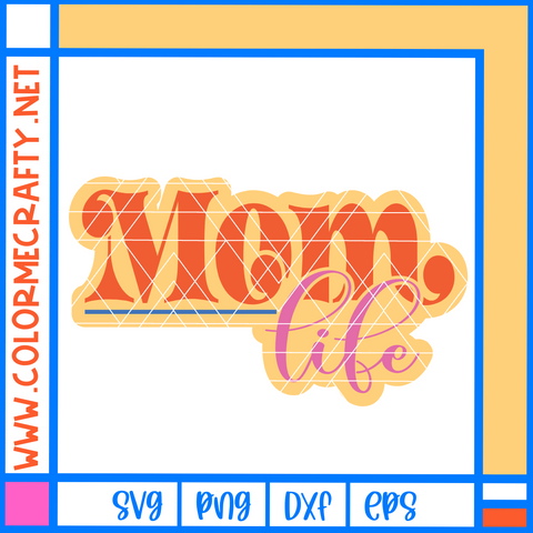 Mom Life SVG files