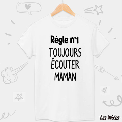 T-shirt "Toujours Écouter Maman" , prêt à être offert.