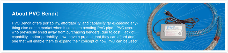 PVC Bendit is the Best PVC Bending Tool