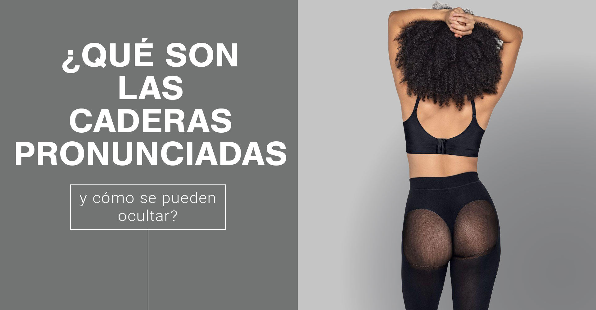 ¿Qué son las caderas pronunciadas y cómo se pueden ocultar?