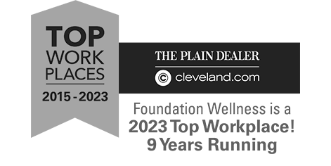 Top Work Places: 2015 - 2023: The Plain Dealer, cleveland.com. Foundation Wellness is a 2023 Top Workplace! 9 Years Running