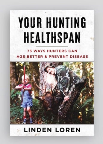 Your Hunting Healthspan book by Linden Loren