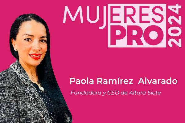 Paola Ramírez Alvarado fundadora de Altura Siete mujeres pro 2024 pro network