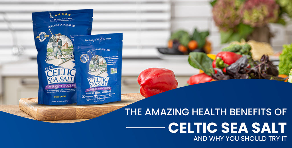 8 benefits of Celtic sea salt you must know about