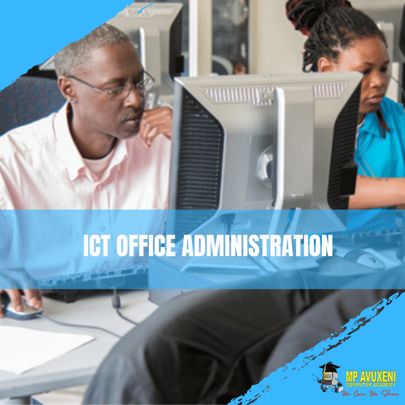 ICT OFFICE ADMINISTRATION – Mp Avuxeni Online Academy Store