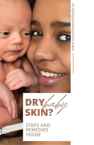 DOES YOUR BABY HAVE DRY SKIN? REMEDIES FOR DRY BABY SKIN SALT OF THE EARTH BODY