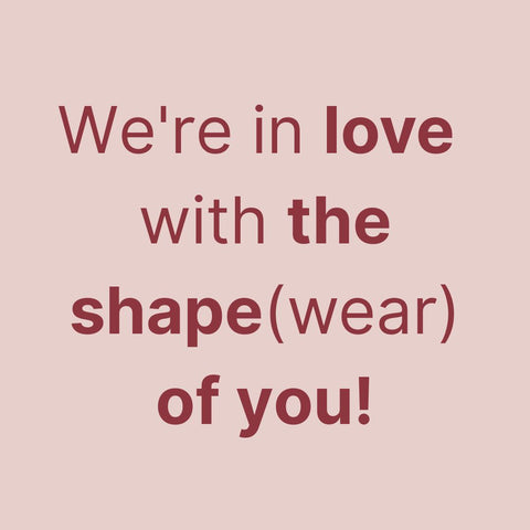 Lingerie Valentijn shapewear quote