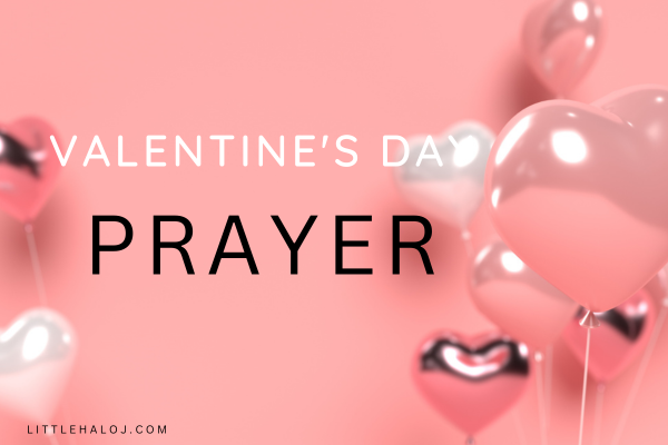 Valentines Day Prayer