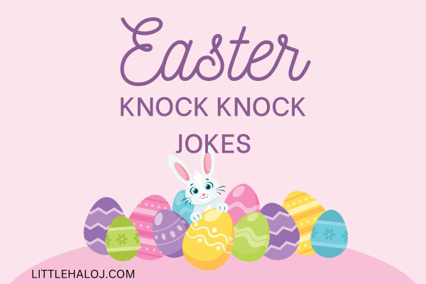 Knock knock jokes for Easter