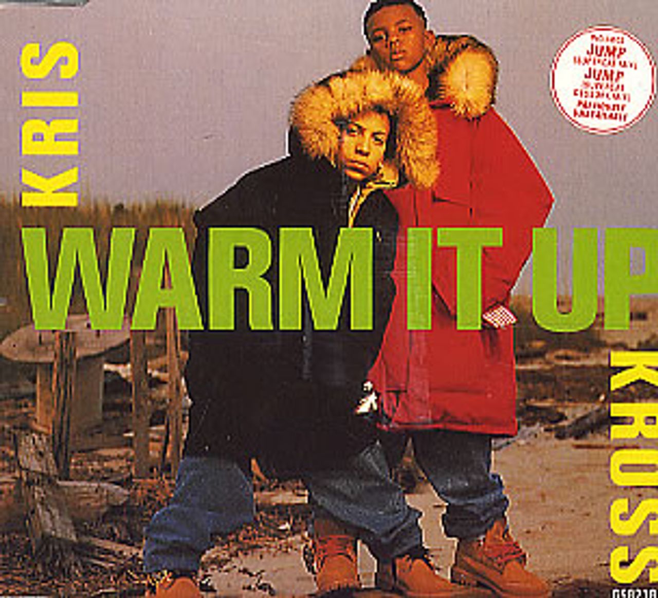 It warm now. Jump Kris Kross обложка. Kris Kross totally Krossed out 1992. Kris Kross магазин. Kris Kross Jump перевод песни.