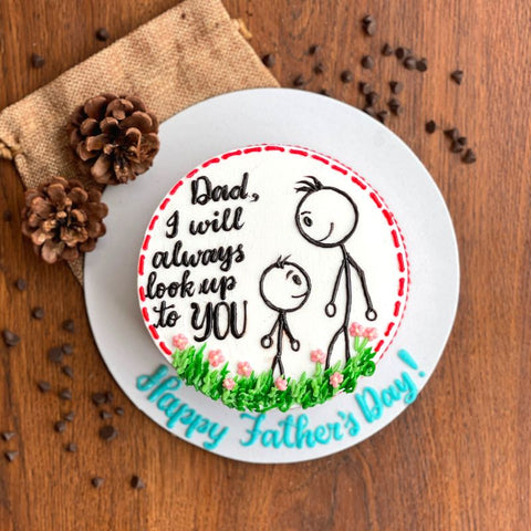 Eggless Theme Cake with Two Stick Figures Looking at each other with the caption, "Dad I will always look up to YOU" Emotional. Cute. Inclusive. Stick Figure Cake. Cakes for Single Parent.