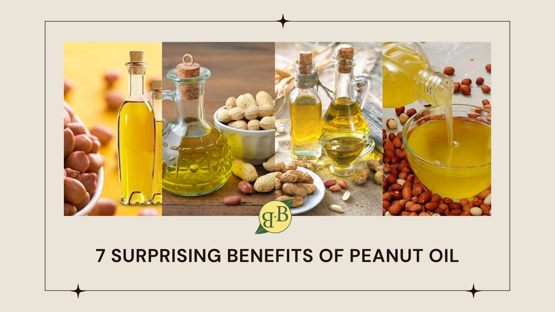 7 Surprising Benefits of Peanut Oil – B&B Organics