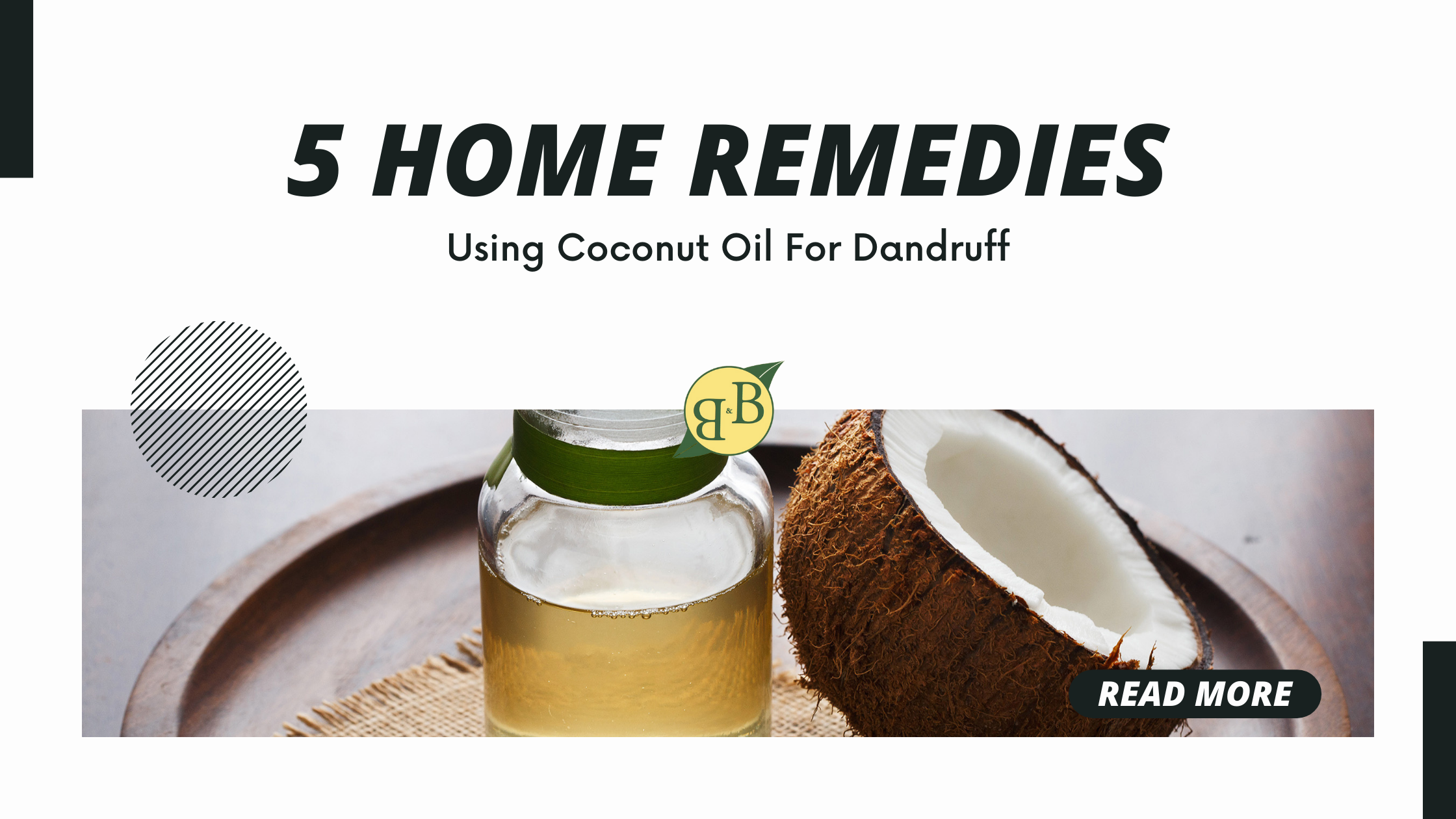 5 Home Remedies Using Coconut Oil For Dandruff  BB Organics