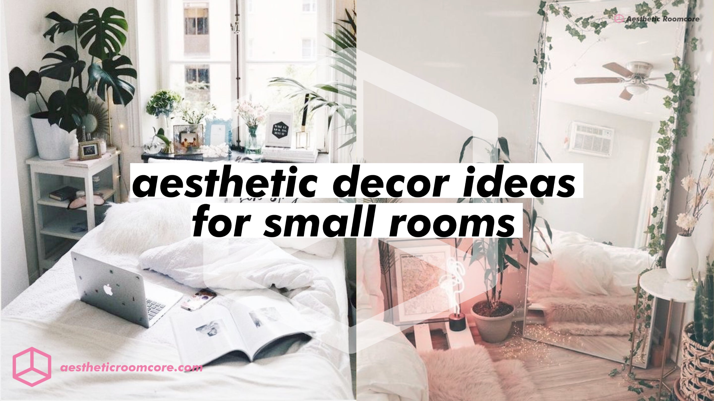 Aesthetic Room Ideas For Small Rooms | Small Room Decor Ideas