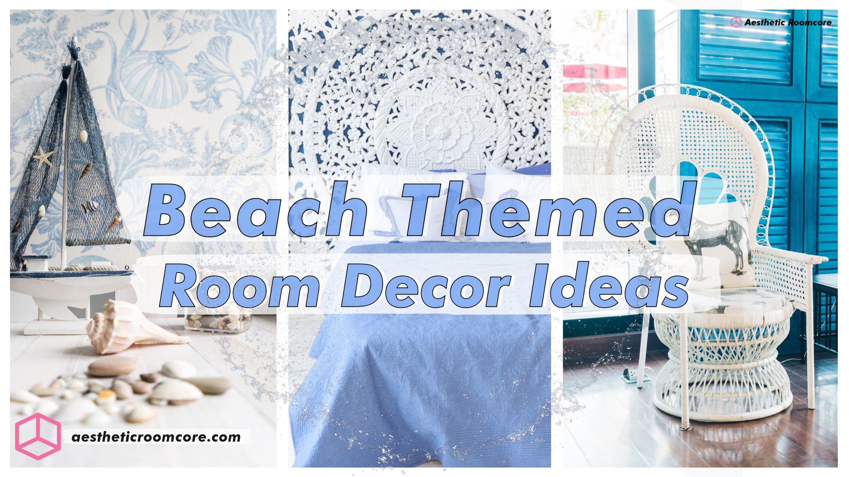 Beach Themed Bedroom | Aesthetic Room Decor Ideas