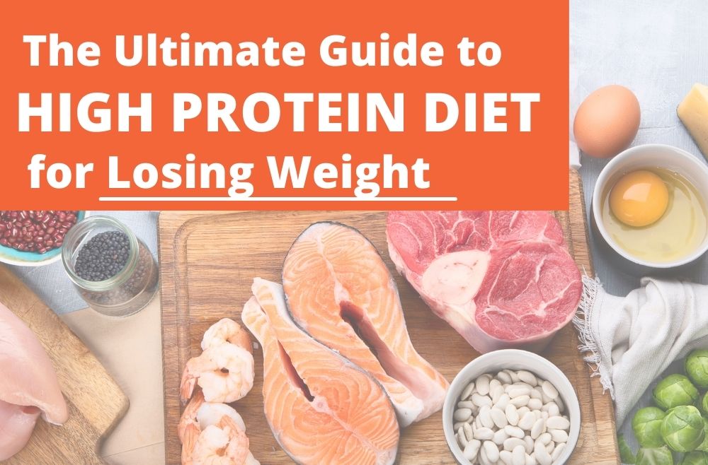 The Ultimate Guide To High Protein Diet For Losing Weight Happy Shakes 8816