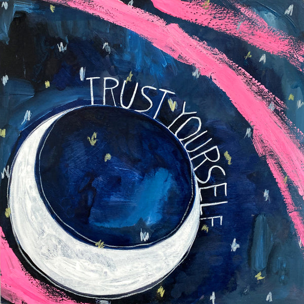 Trust Yourself painting by Jessica Swift