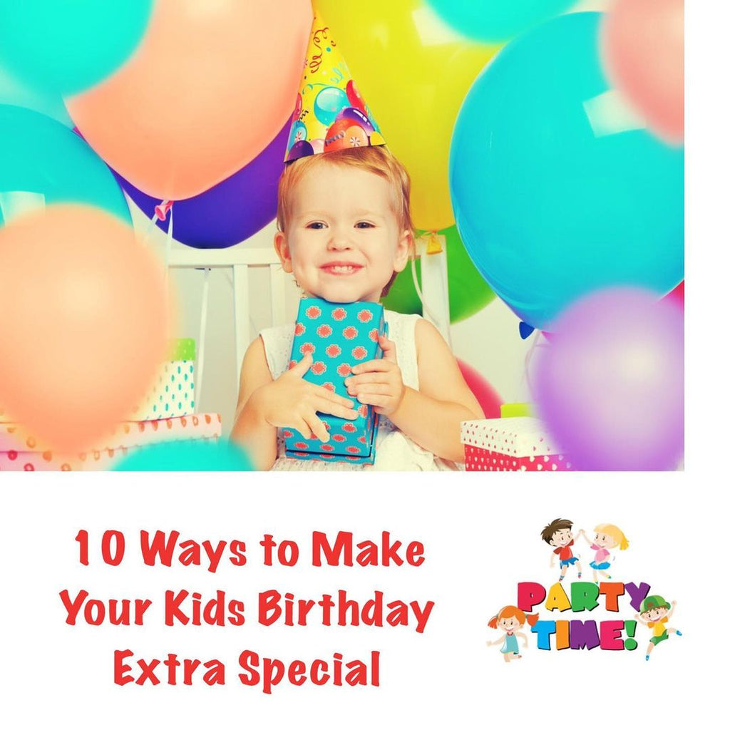 Make Your Kids Birthday Special