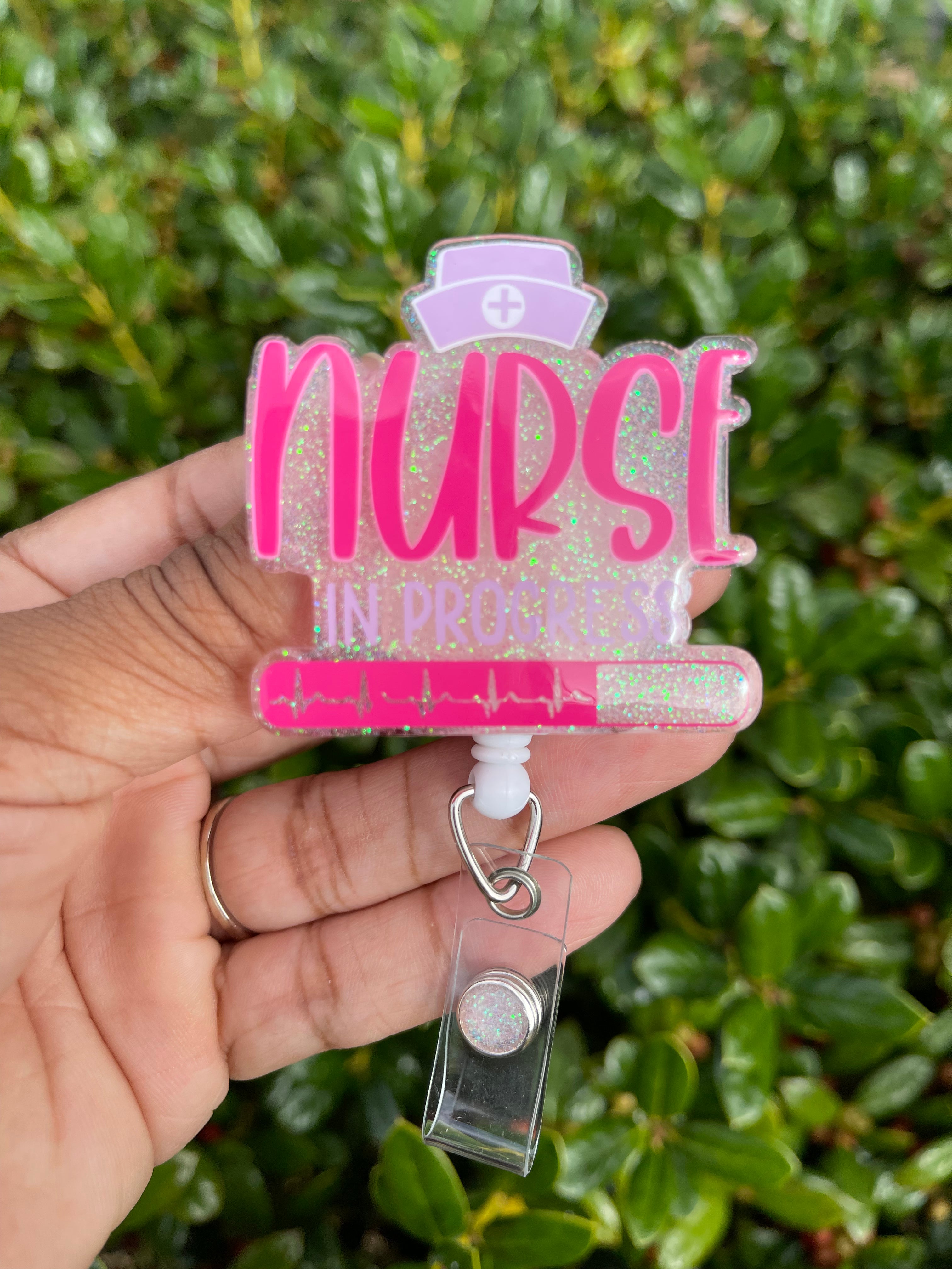 Nurse In Progress Badge Reel, A Mom & A Machine LLC