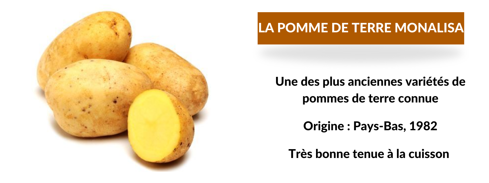 La Pomme de Terre Monalisa