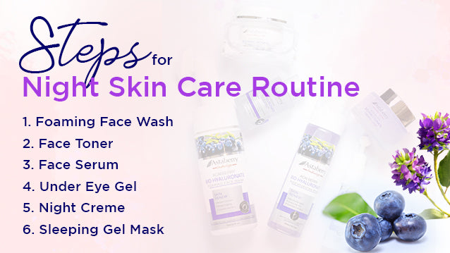 Step-by-step guide for Night-time skincare routine
