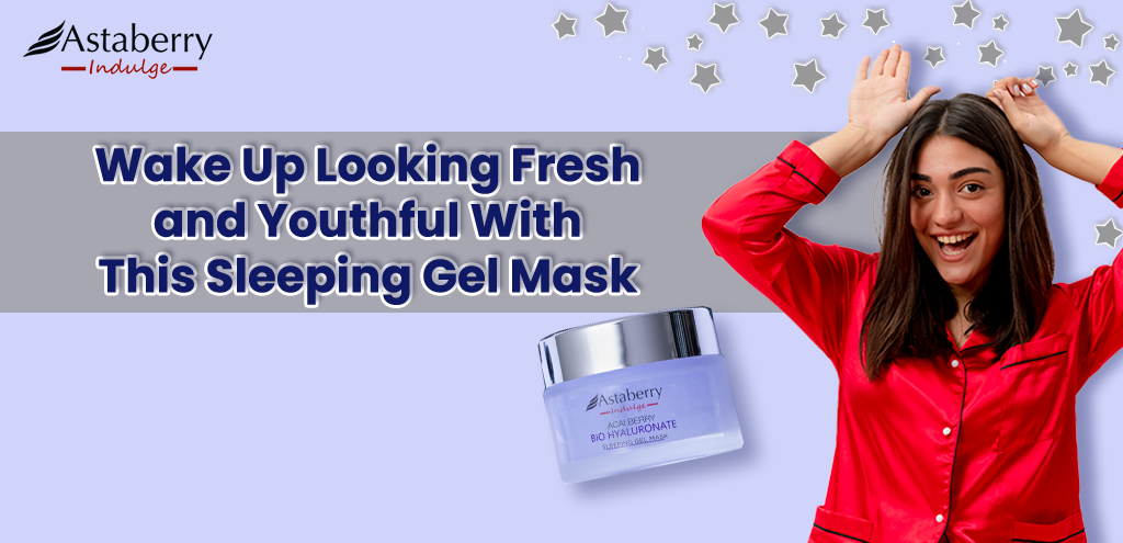 Wake Up Looking Fresh and Youthful With This Sleeping Gel Mask!