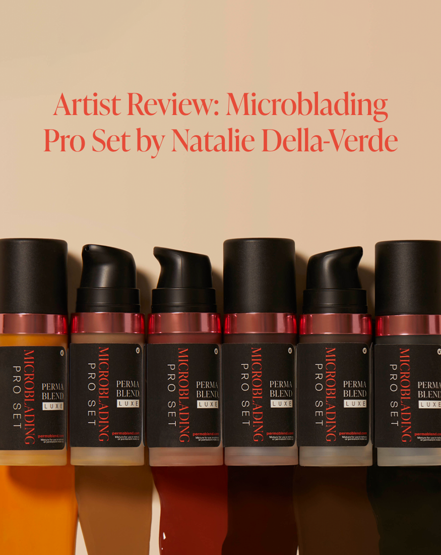 Artist Review Microblading Pro Set by Natalie Della-Verde-Reformat Mobile – 1.png__PID:0a8583a5-ddd6-4f6e-a574-481541f911a3