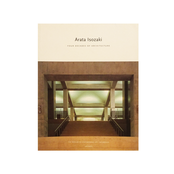 磯崎新 「ＧＡ Architect 6 － Arata Isozaki vol.1 1959－1978 (hard