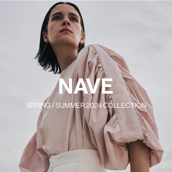 NAVE 2024SS Collection