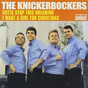 The Knickerbockers - Gotta Stop This Dreaming / I Want A Girl For Christmas (7" Vinyl)