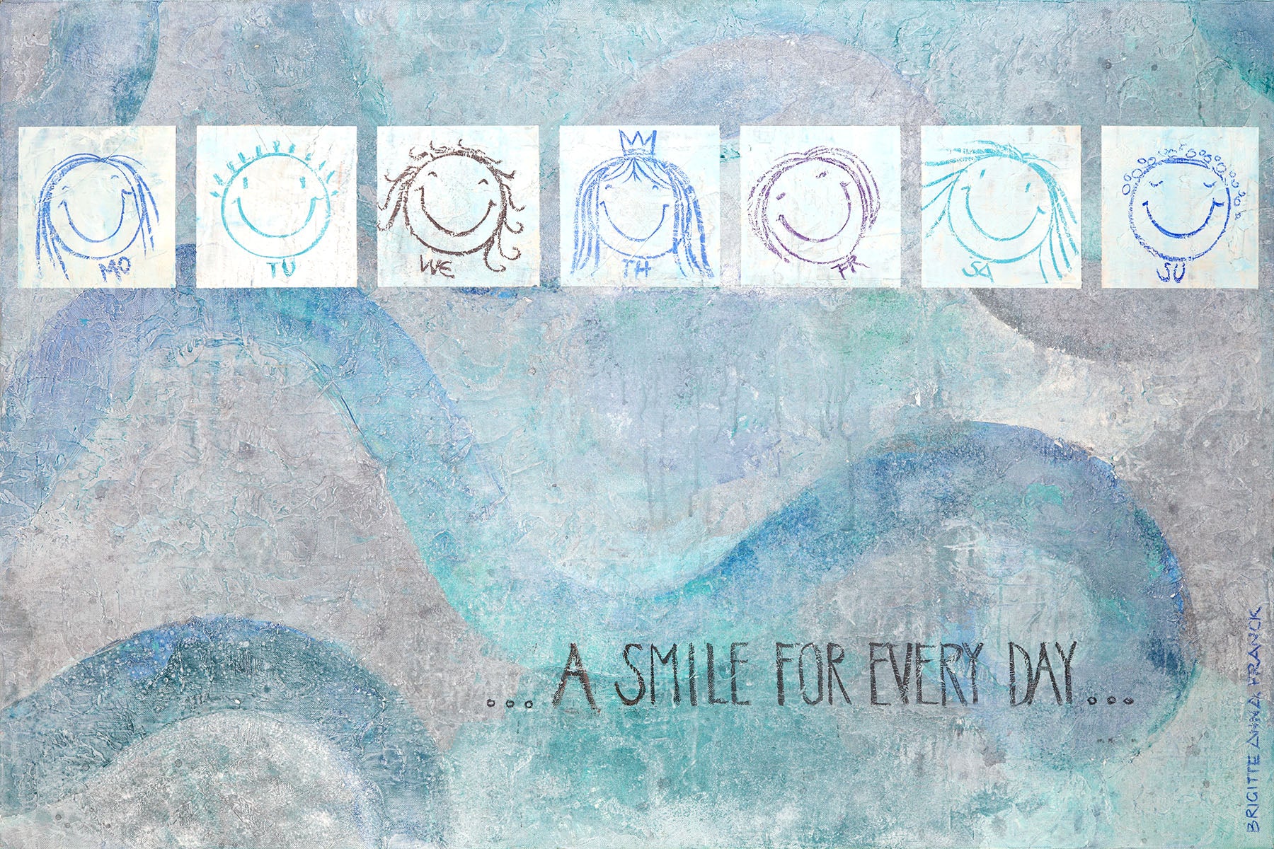 Wandbild \'A smile for every day - blau\' von Brigitte Anna Franck