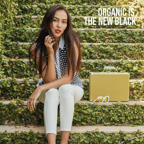Organic is the new black