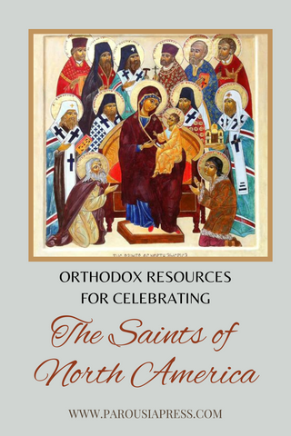Icon of Saints of N. America with title "Orthodox Resources for Celebrating the Saints of North America"