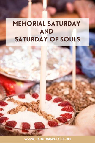 image of various beautiful koliva dishes with the title "Memorial Saturday & Saturday of Souls"