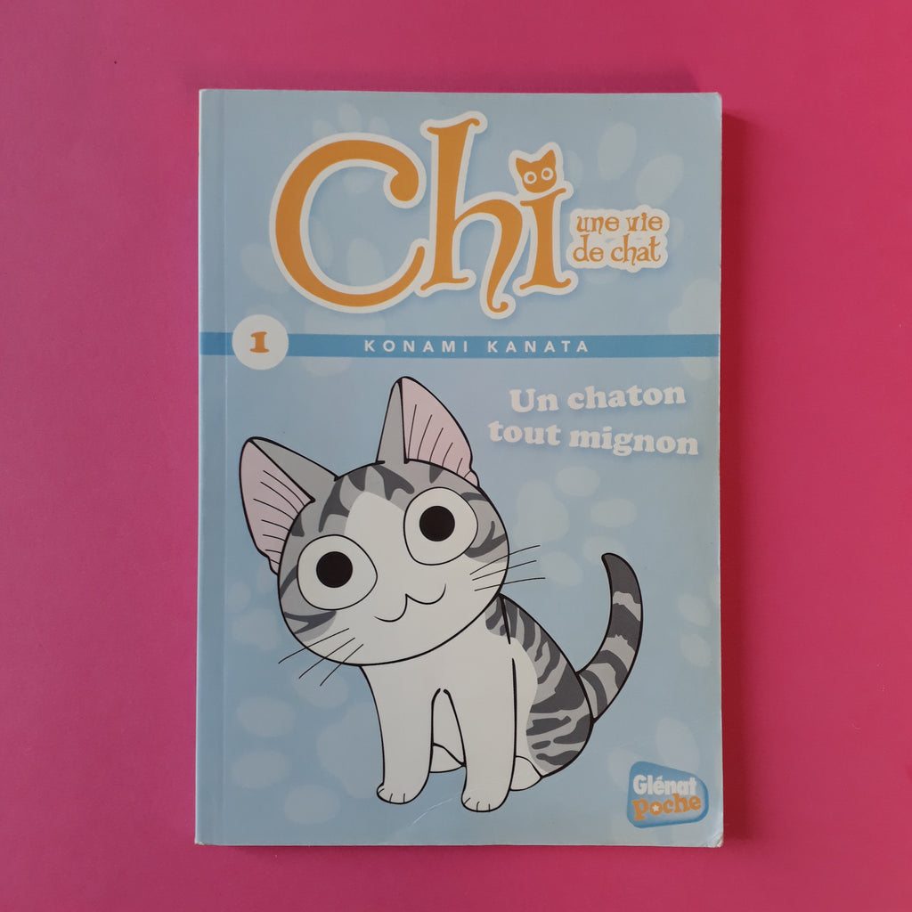 Chi Une Vie De Chat 01 Un Chaton Tout Mignon Librairie William Crocodile