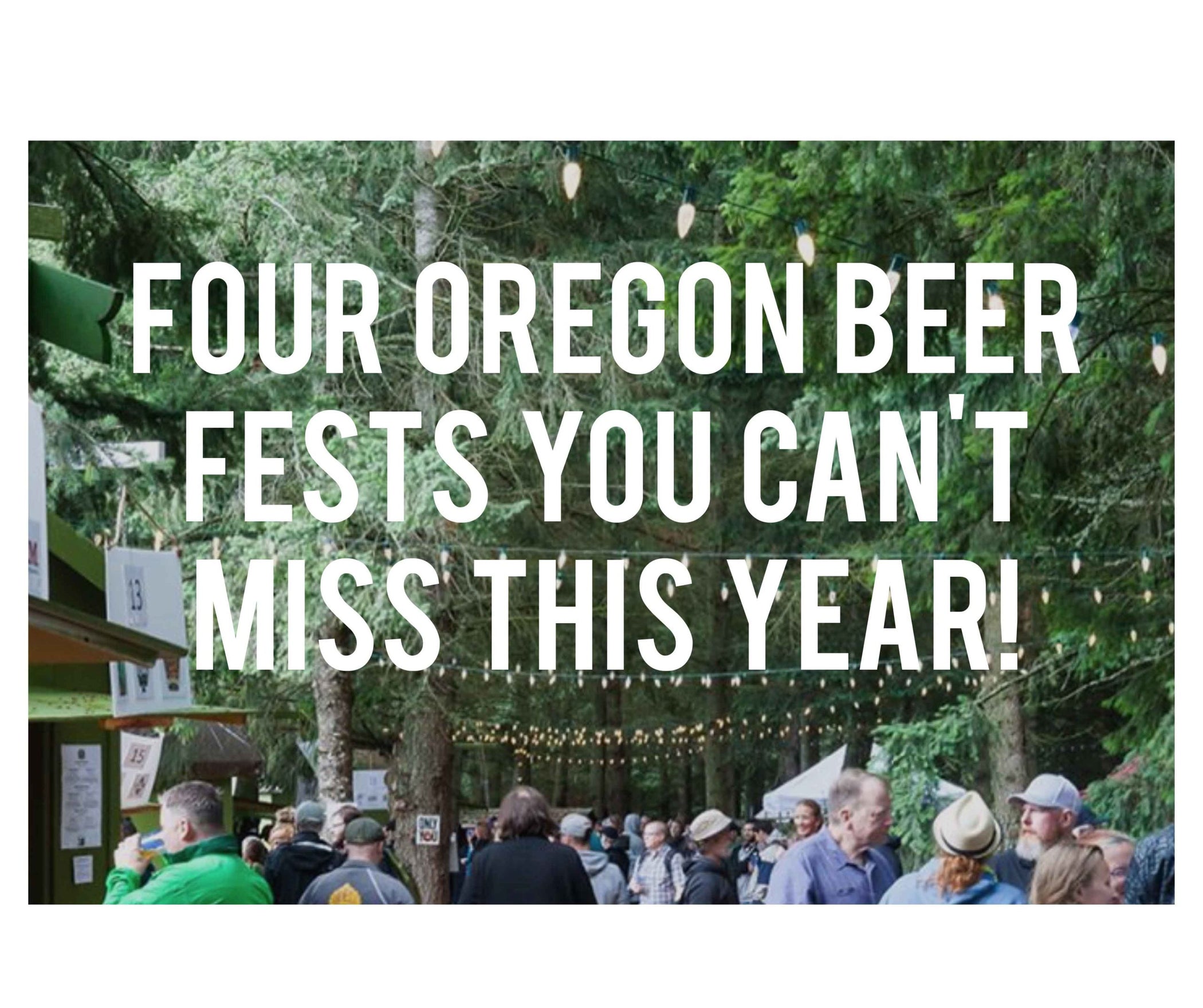 Four Oregon Beer Fests You Can't Miss This Year! DrinkTanks®