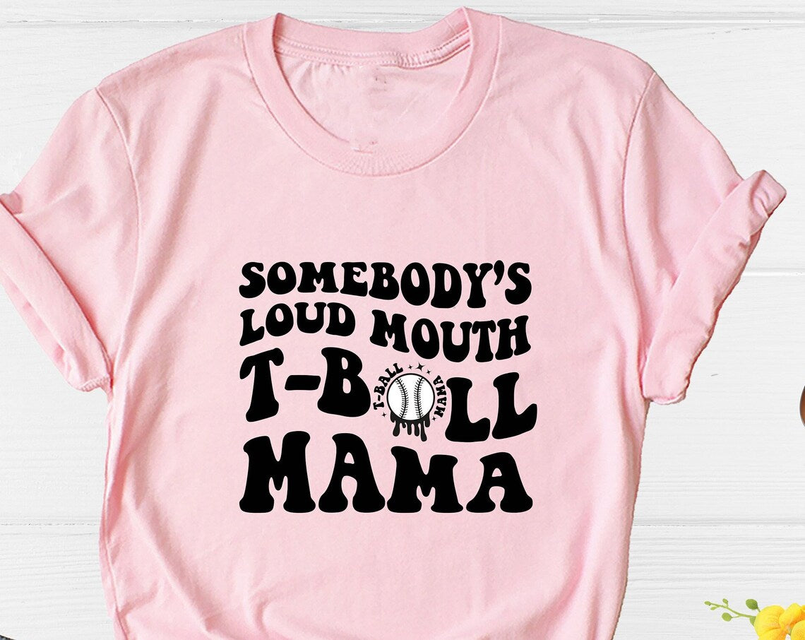 Somebody's Loudmouth Baseball Mama Mothers Day (both Side) Shirt