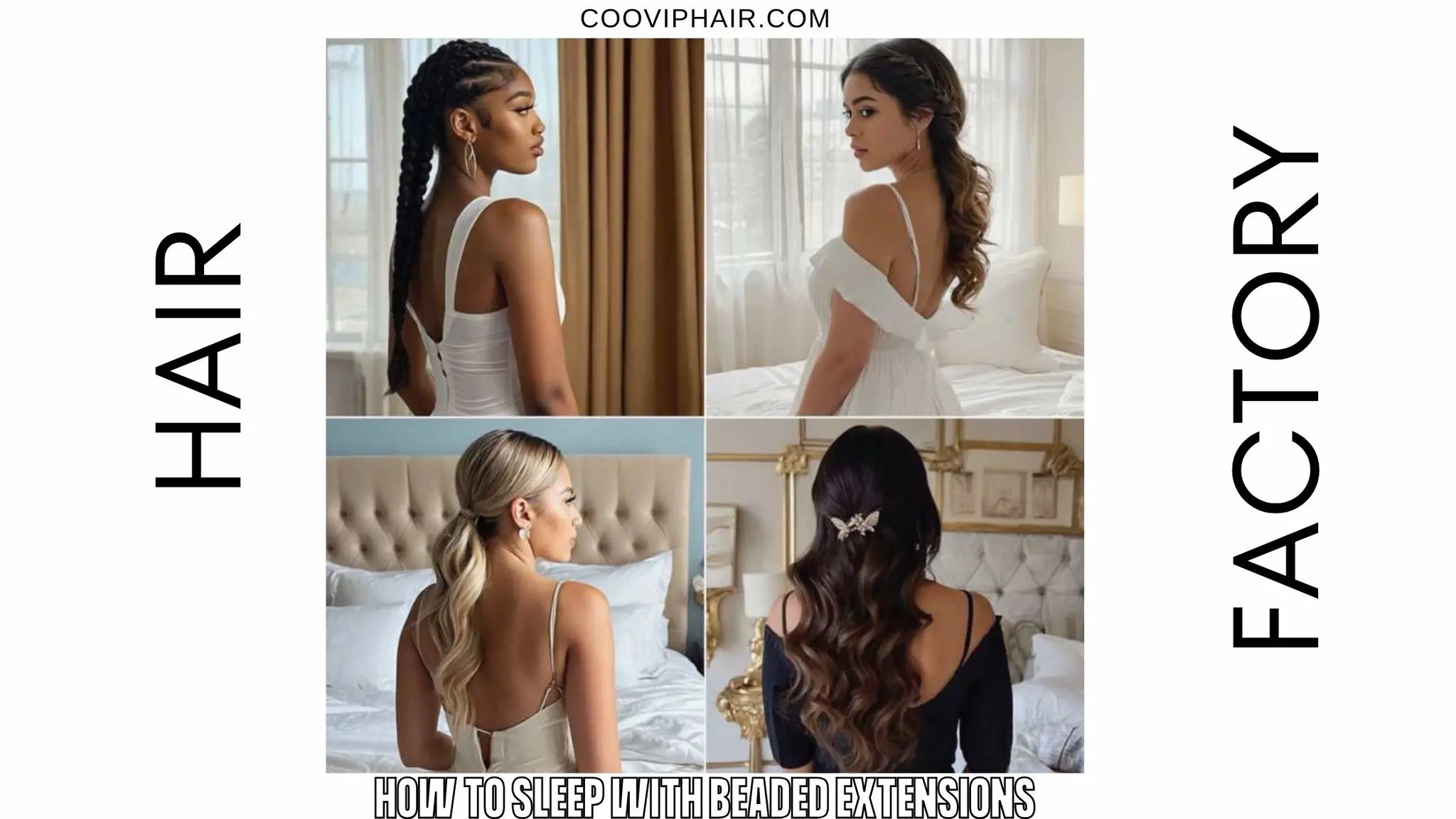 How to Sleep With Beaded Extensions