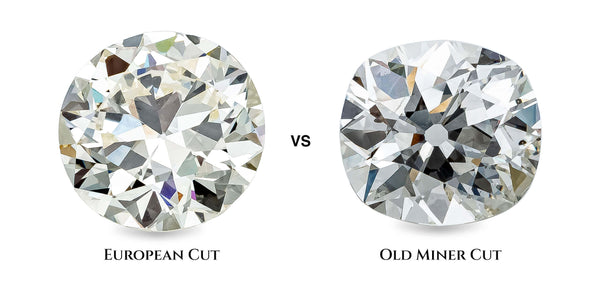 old mine cut diamond vs. European cut