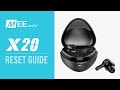 MEE audio X20 reset guide