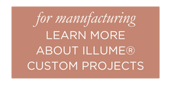 Learn more about ILLUME manufacturing, contract fill and private label 