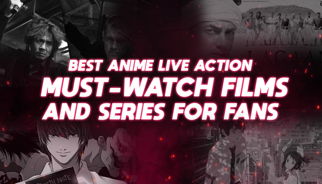 Top 10 Best Anime Live Action: Must-Watch Films and Series for Fans