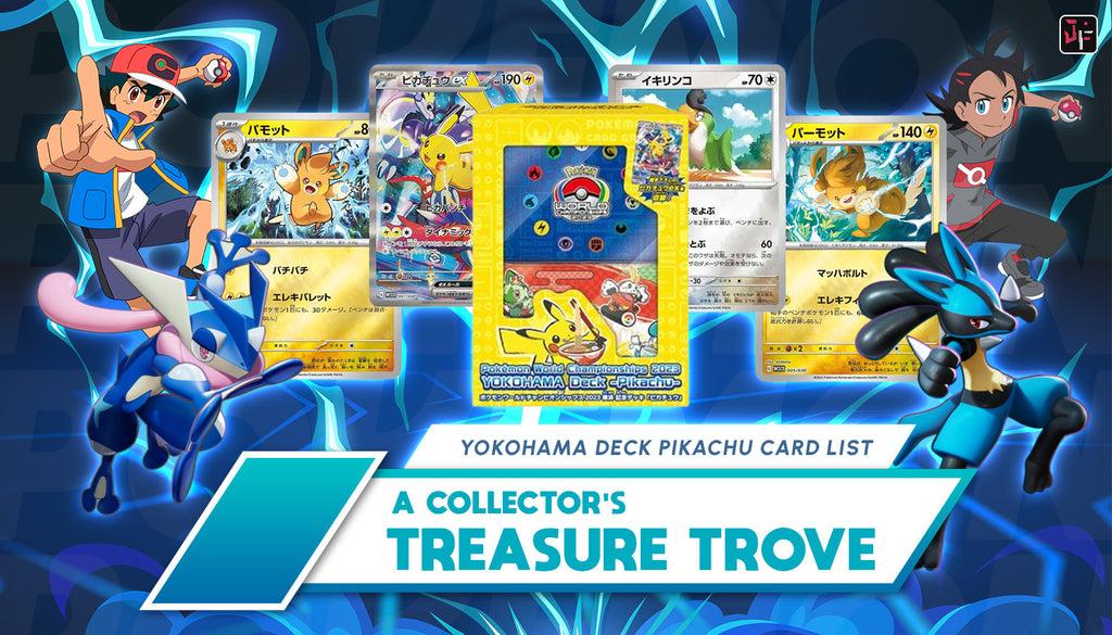 Yokohama Deck Pikachu Card List