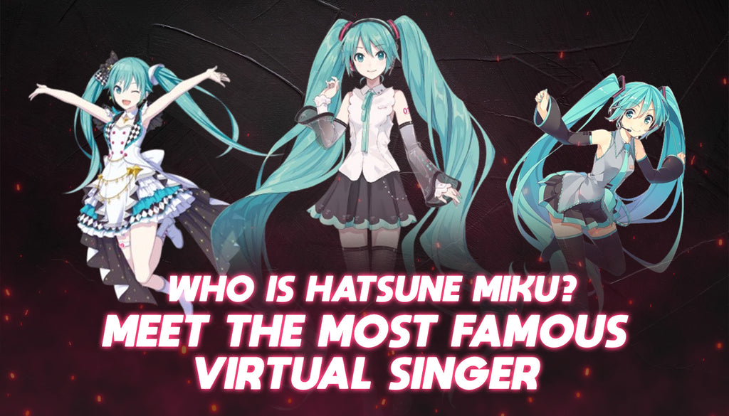 Who is Hatsune Miku? Meet The Most Famous Virtual Singer