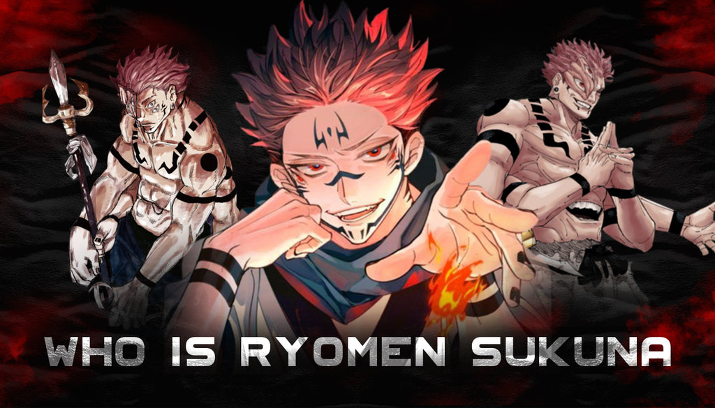Who Is Ryomen Sukuna? Discover the King of Curses