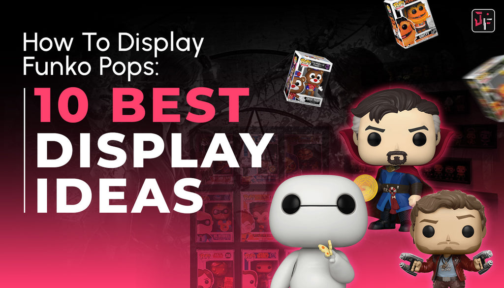 How To Display Funko Pops: 10 Best Display Ideas